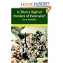 Is There a Right of Freedom of Expression? (Cambridge Studies in Philosophy and Law)