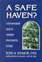A Safe Haven? A Homeownership Guide to Assessing Environmental Hazards