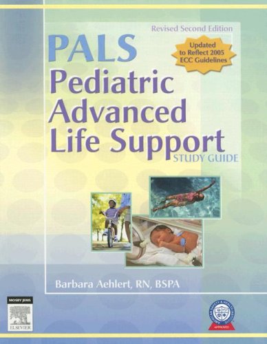 Pediatric Advanced Life Support Study Guide - Revised Reprint, 2e