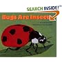 Bugs Are Insects (Let's-Read-and-Find-Out Science 1)