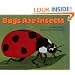 Bugs Are Insects (Let's-Read-and-Find-Out Science 1)