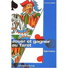 Jouer et gagner au tarot. R�gles et astuces