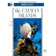 The Cayman Islands: White Star Guides Diving by Stephen Frink and Bill Harrigan
