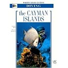 The Cayman Islands: White Star Guides Diving by Stephen Frink and Bill Harrigan