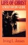 The Life of Christ- Jensen Bible Self Study Guide (Jensen Bible Self-Study Guide Series)