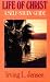 Book The Life of Christ- Bible Self Study Guide (Bible Self Study Guides Jensen)