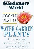 Water Garden Plants ("Gardeners' World" Pocket Plants)