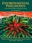 Environmental Philosophy: From Animal Rights to Radical Ecology (4th Edition)