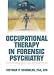 Occupational Therapy in Forensic Psychiatry: Role Development and Schizophrenia