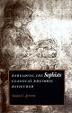 Rereading the Sophists: Classical Rhetoric Refigured