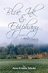 Blue ink & epiphany: Poetry