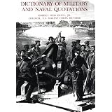 Dictionary of Military and Naval Quotations by Robert Debs Heinl