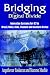 Bridging The Digital Divide: Innovation Systems for ICT in Brazil, China, India,Thailand and Southern Africa