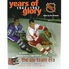 Click here to buy Years of Glory: The National Hockey League's Official Book of the Six-Team Era by  Dan Diamond.