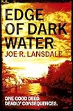 Edge of dark water