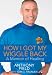 How I Got My Wiggle Back: A Memoir of Healing