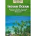 Indian Ocean: Mauritius, Reunion, Seychelles, Comoro Islands and Mayotte, Madagascar: Mauritius, Reunion, Seychelles, Comoro Islands, Madagascar (This Way)