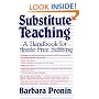 Substitute Teaching: A Handbook for Hassle-Free Subbing