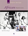 African Americans (Spirit of America, Our Cultural Heritage)