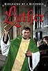 Luther: Biography of a Reformer