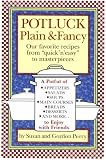 Potluck Plain and Fancy: Our Favorite Recipes from Quick N Easy to Masterpieces