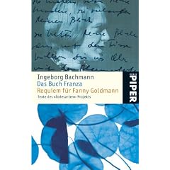 Das Buch Franza  Requiem f�r Fanny Goldmann: Texte des �Todesarten�-ProjektsHerausgegeben von Monika Albrecht und Dirk G�ttsche: Texte das 'Todesarten'-Projekts