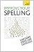 Improve Your Spelling (Teach Yourself)