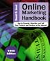 Online Marketing Handbook: How to Promote, Advertise, and Sell Your Products and Services on the Internet, 1998 Edition