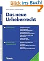 Das neue Urheberrecht. Urheberrechte in der Informationsgesellschaft