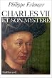 Charles VII et son myst�re