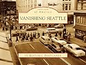 Vanishing Seattle (WA) (Postcards of America)