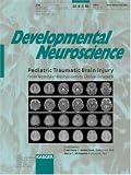 Pediatric Traumatic Brain Injury 2006: From Molecular Mechanisms to Clinical Research (Developmental Neuroscience 2006)
