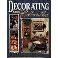 Decorating With Collectibles by Annette R. Lough