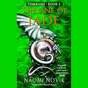 Throne of Jade: Temeraire, Book 2 | Naomi Novik
