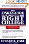 The Fiske Guide to Getting into the Right College: The Complete Guide to Everything You Need to Know to Getting into and Pay ing fo r College (1997)