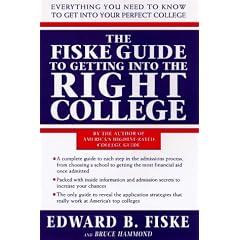 The Fiske Guide to Getting into the Right College: The Complete Guide to Everything You Need to Know to Getting into and Pay ing fo r College (1997)