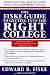The Fiske Guide to Getting into the Right College: The Complete Guide to Everything You Need to Know to Get into and Pay for College (1997)