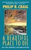 A Beautiful Place to Die: The First Martha's Vineyard Mystery (Martha's Vineyard Mysteries (Avon Books))