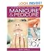 A Complete Guide to Manicure & Pedicure