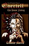 Books : Evertell: The Rise of Legends: Volume Two: The House Fading