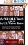 The WHOLE Truth About the U.S. War on Terror