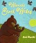 When the Earth Wakes