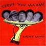 Serve You Maam