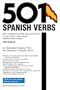 501 Spanish Verbs: Fully Conjugated in All the Tenses in A New Easy-To-Learn Format Alphabetically Arranged