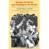Eating, Drinking, and Visiting in the South: An Informal History