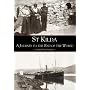 St Kilda: a Journey to the End of the World: A Journey to the End of the World