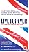 Live Forever