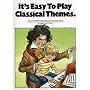 It's Easy to Play Classical Themes