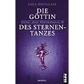 Die G�ttin des Sternentanzes. Unter dem Weltenbaum 6