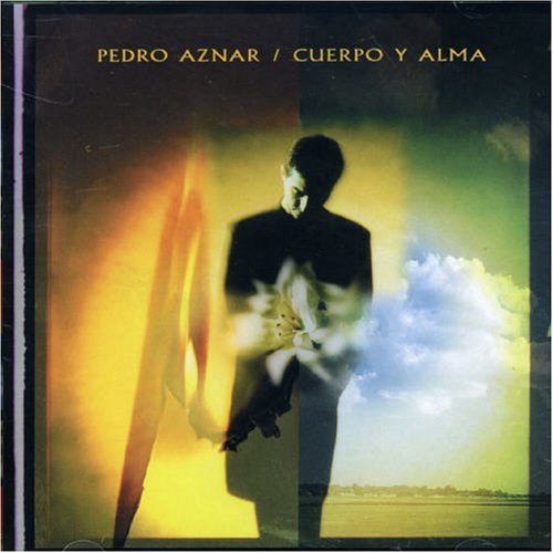 Pedro Aznar - Cuerpo Y Alma - Zortam Music